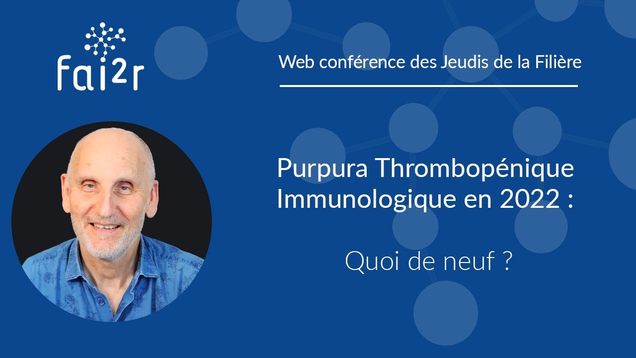 Purpura thrombopénique immunologique en 2022 : Quoi de neuf ? (Partie 1/2)