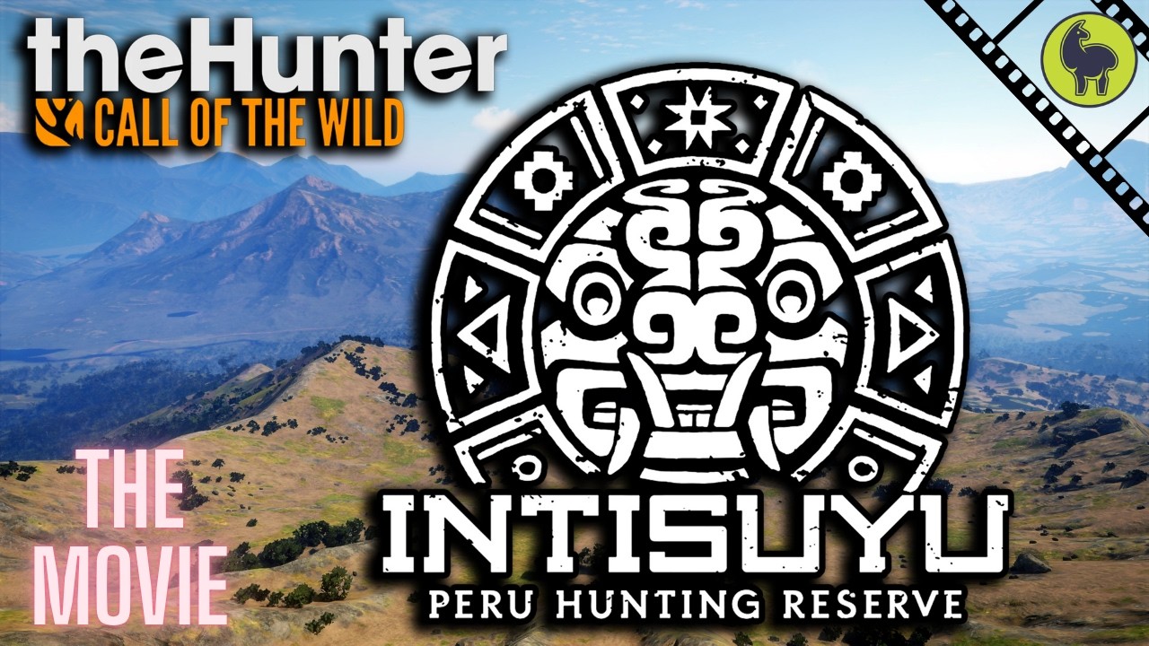 Intisuyu: Фильм (все основные миссии) | theHunter: Call of the Wild