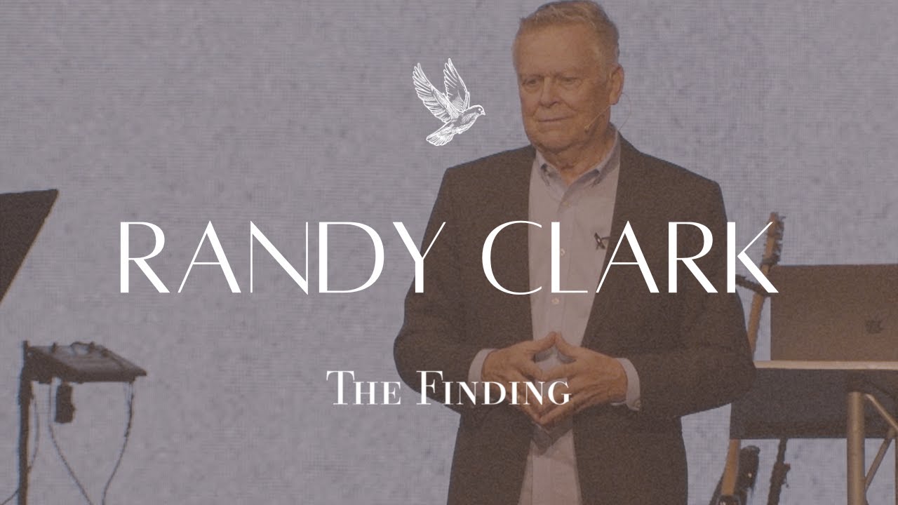 Randy Clark | The Finding Conference 2022
