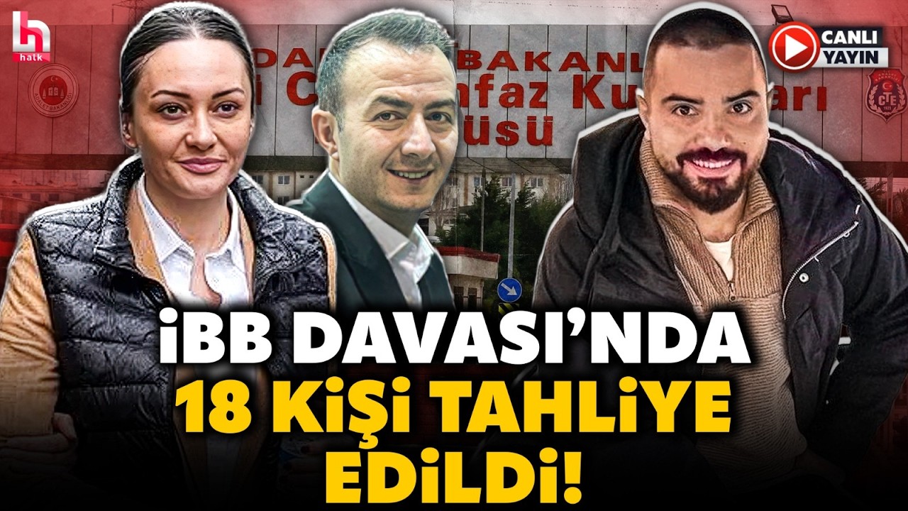 İBB DAVASI'NIN SEYRİ DEĞİŞİYOR! &Ccedil;arpıcı Ara Karar Sonrası 18 Kişi Tahliye Edildi! (3 Nisan 2026)