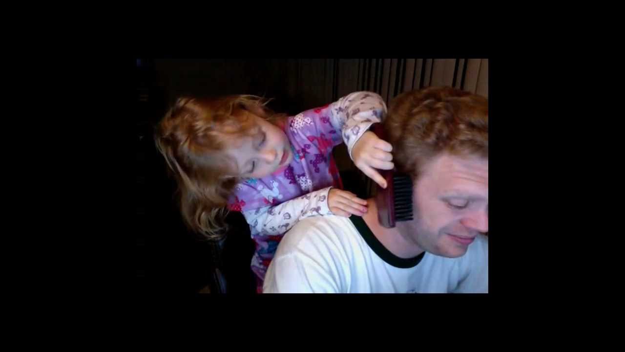 Brushing Daddy's Hair _ Part 1