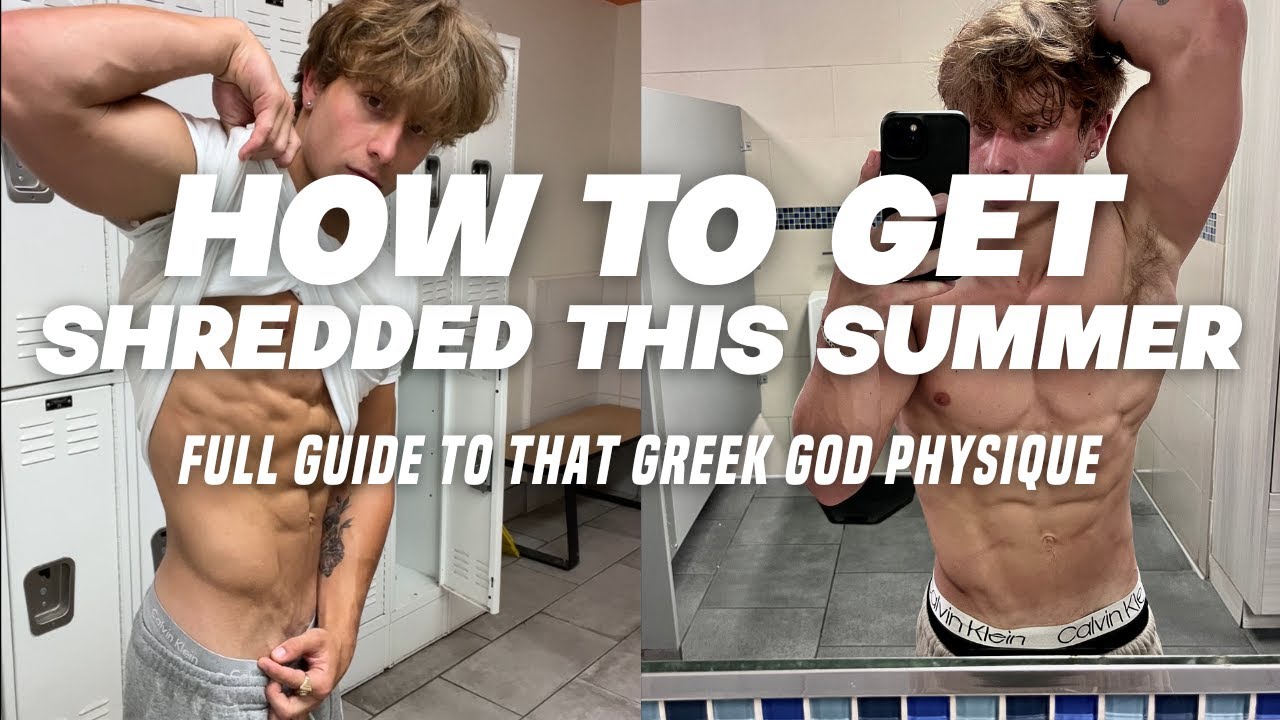 Full Guide: How To Get Shredded This Summer (Trust Me It’s Simple)