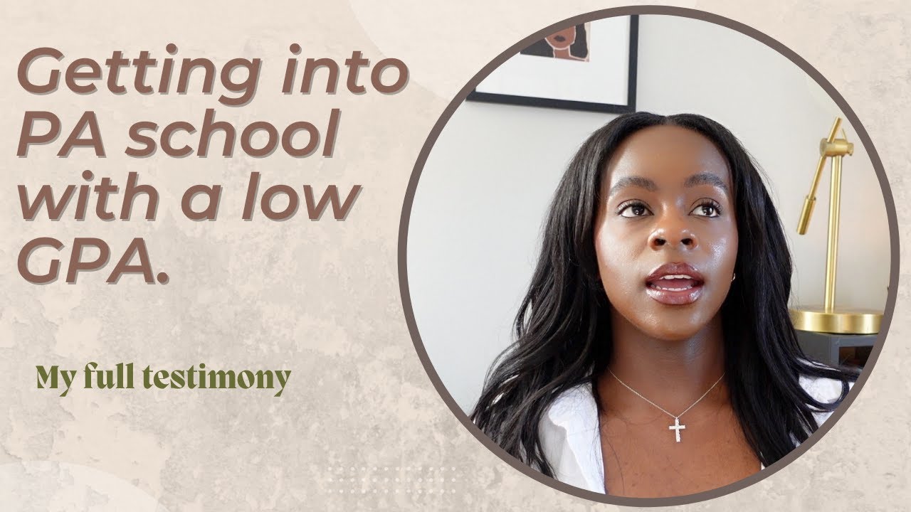 How I got accepted into PA school with a low GPA.