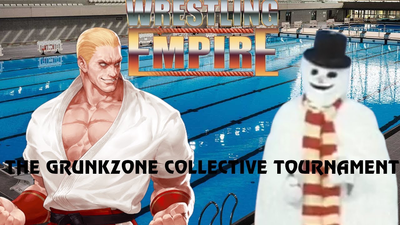 Wrestling Empire - The Grunkzone Collective Tournament