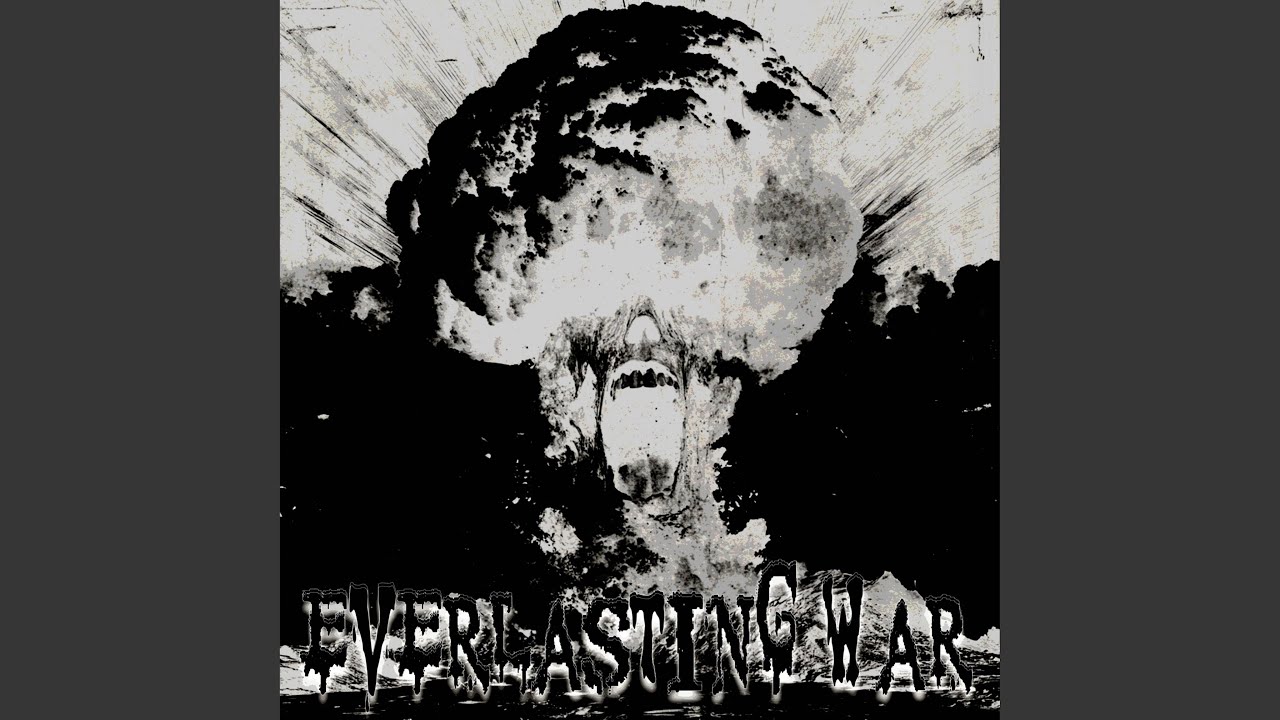 EVERLASTING WAR