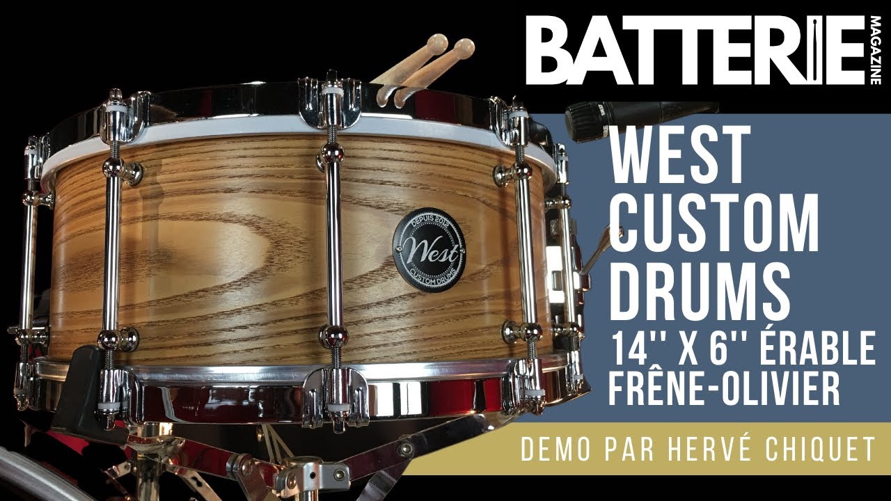 WEST CUSTOM DRUMS 14’’ x 6’’ – ÉRABLE / FRÊNE-OLIVIER - Demo | Batterie Magazine # 198