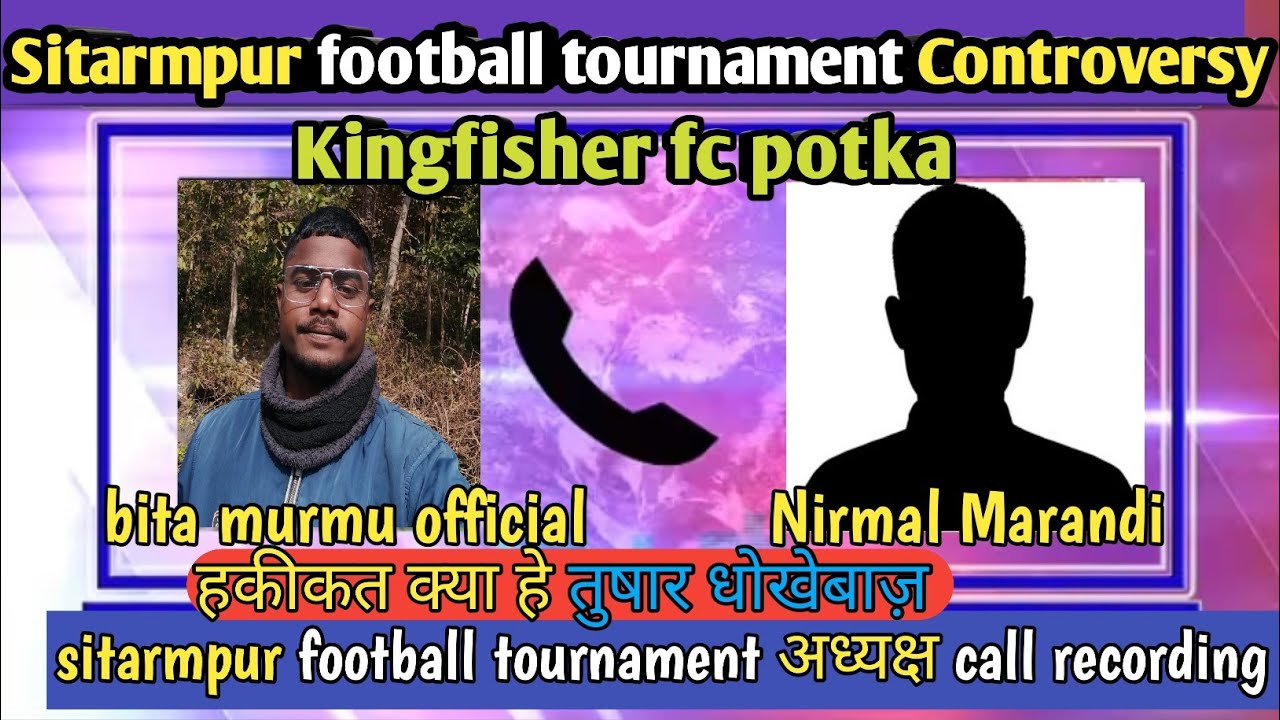 Sitarmpur football tournament Controversy The End Kingfisher fc potka 🙏