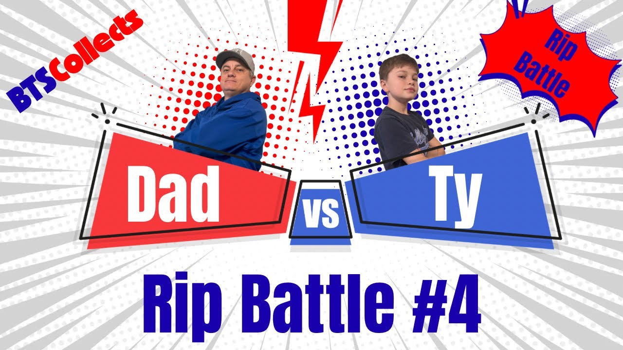 Rip Battle #4…Dad vs Son