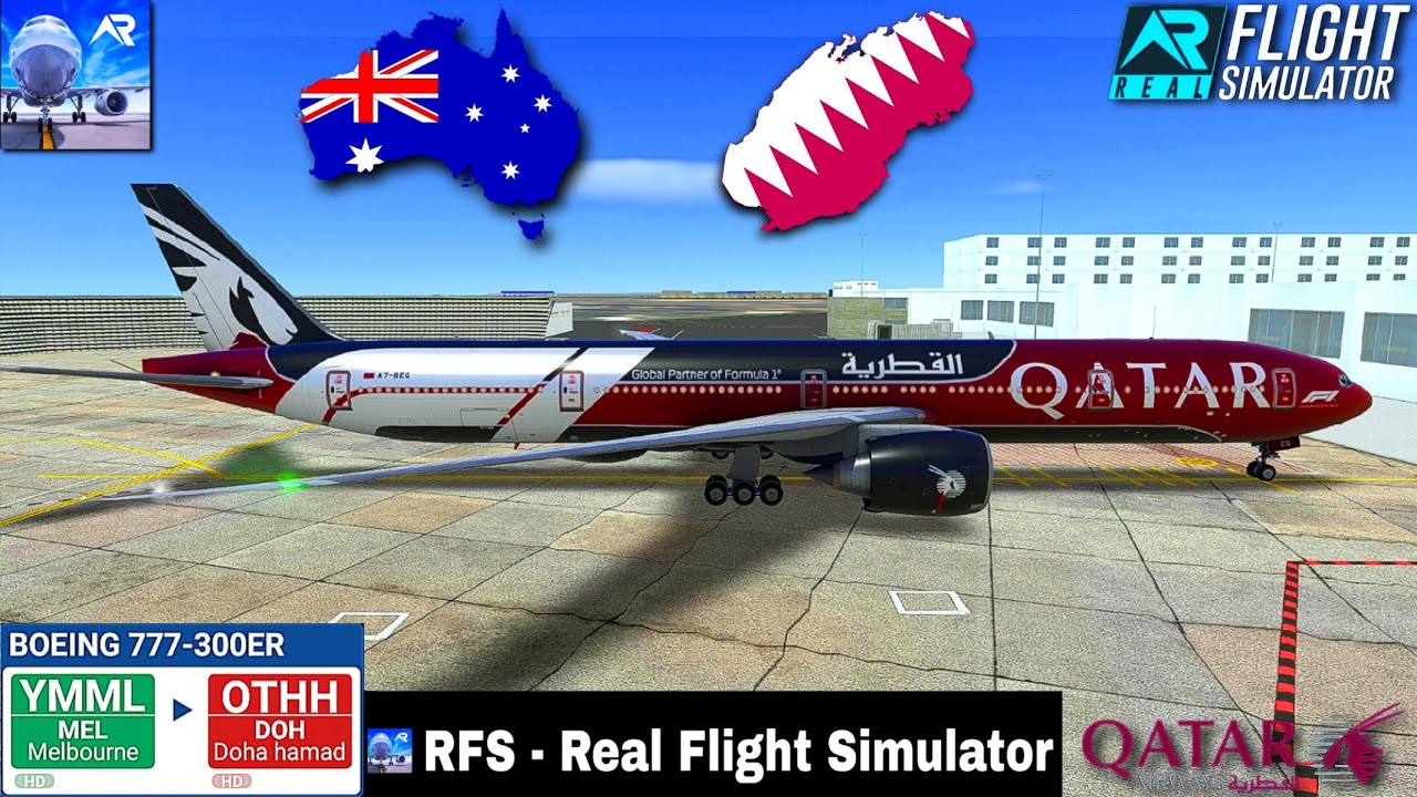 RFS-Real Flight Simulator-MELBOURNE To DOHA-Full Flight-B777-QATAR AIRWAYS-FHD-Real Route