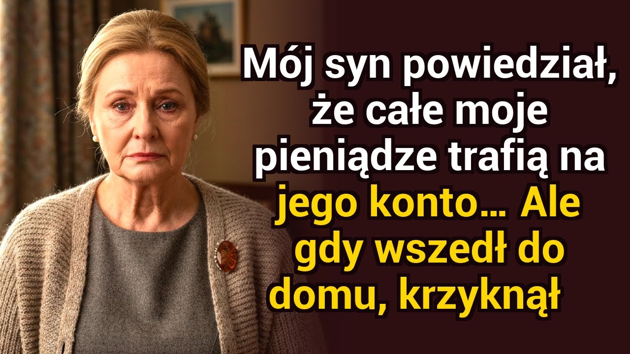 Mój syn powiedział, że wszystkie moje pieniądze trafią na jego konto… ale kiedy wszedł do mojego dom