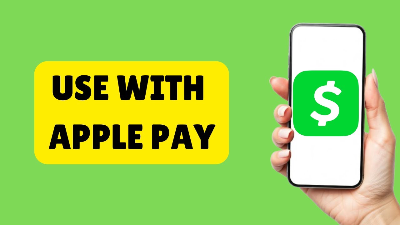 How To Use Cash App With Apple Pay