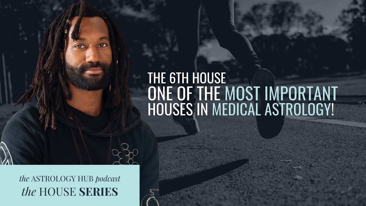 The 6th House: Health, Humility, and Service w/ Astrologer & Herbalist Cameron Allen