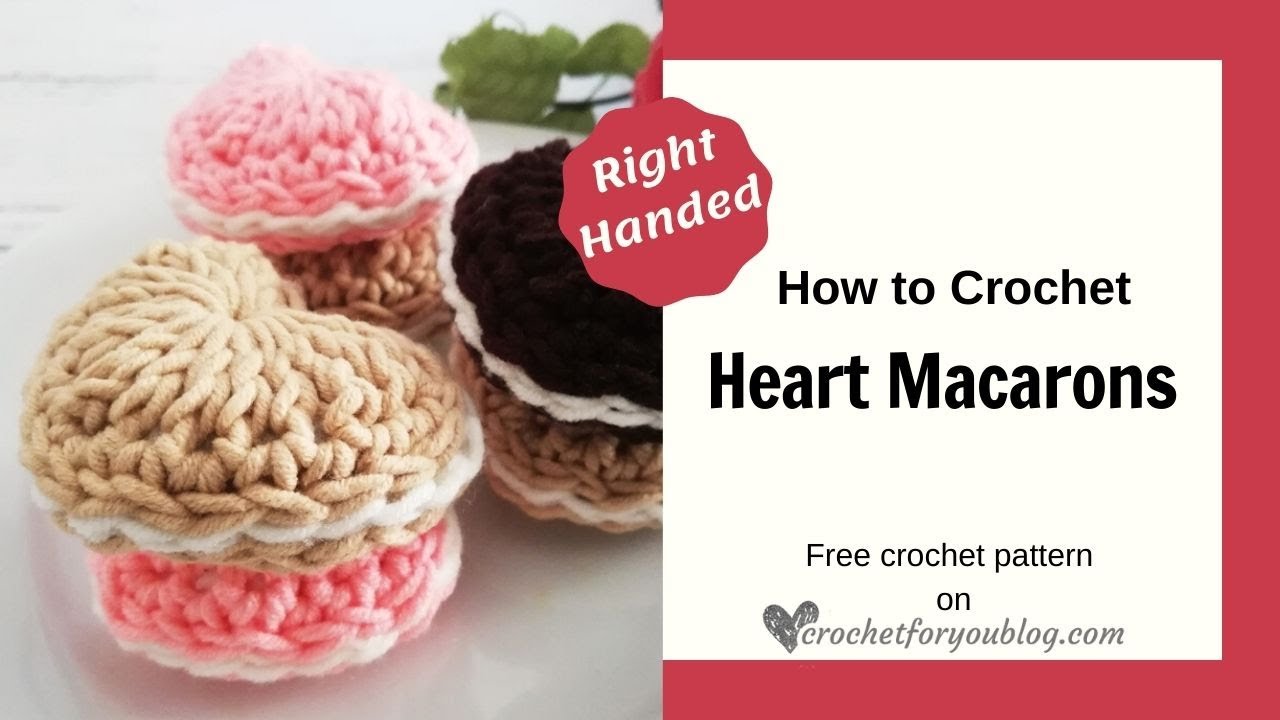Easy Crochet Heart Macaron Free Pattern + Tutorial for Valentine’s day