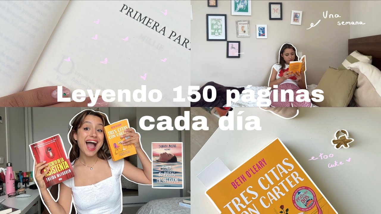 Leyendo 150 P&Aacute;GINAS al D&Iacute;A (una semana leyendo conmigo)