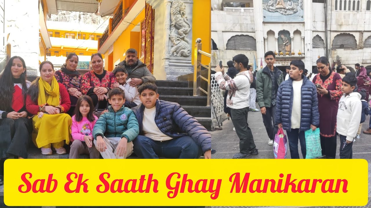 Manali Se Panhuch Ghay kasol!! Sab Ek Saath Ghay kasol SE Manikaran!!