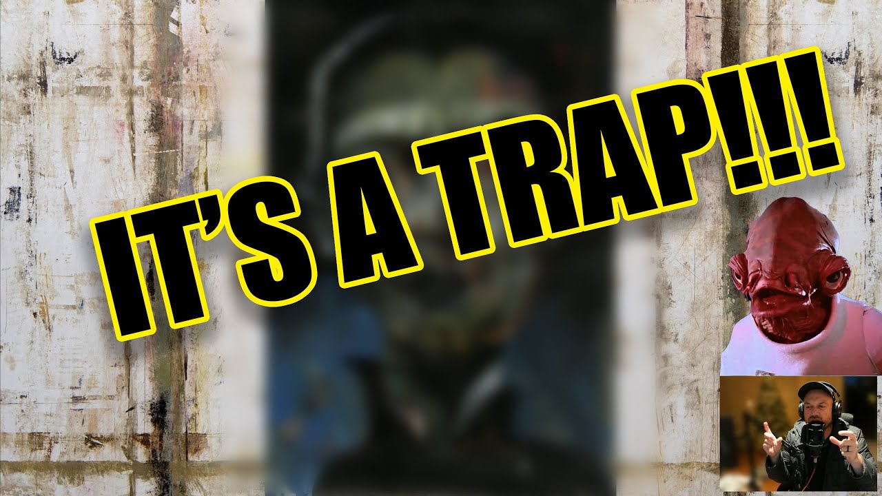 It's a Trap!!!