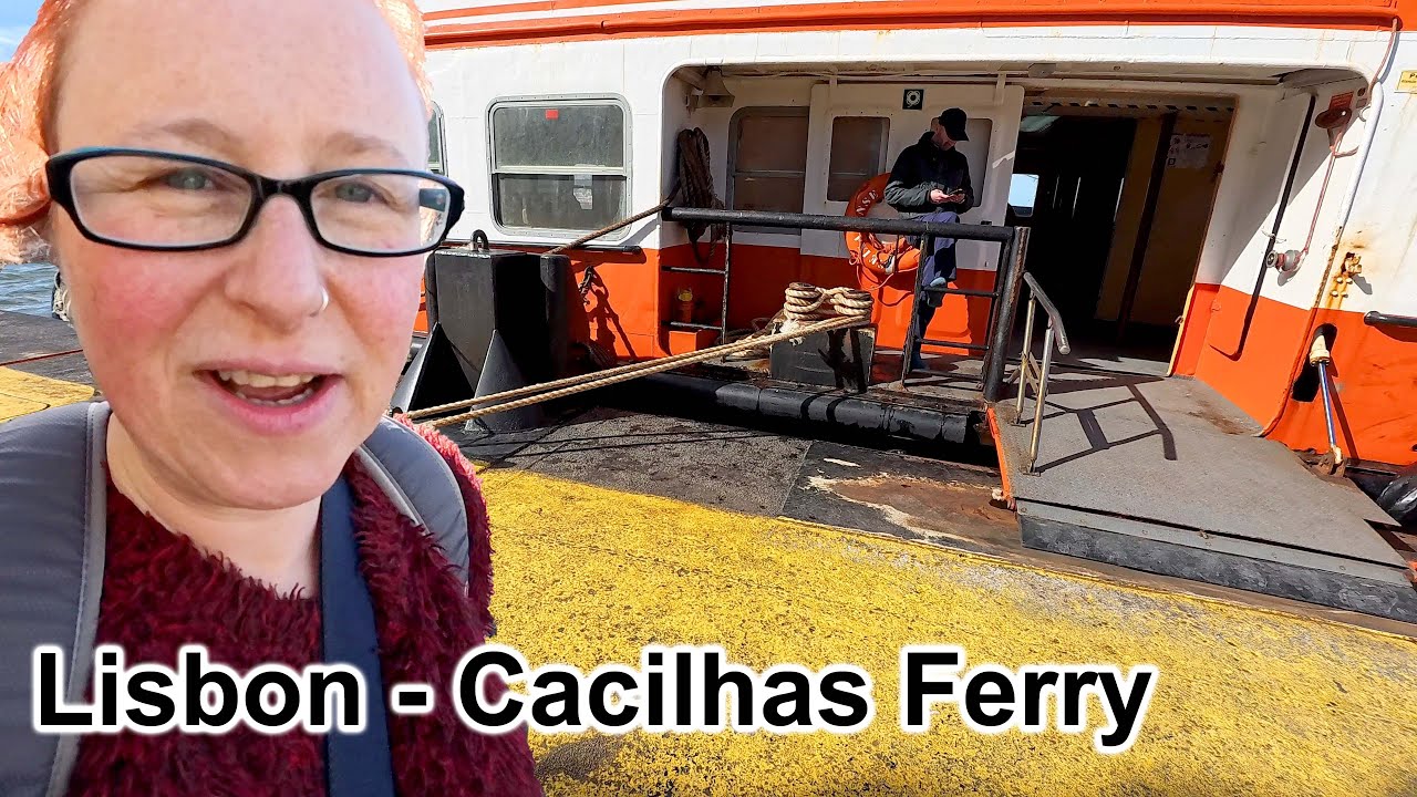 Transtejo Ferry from Lisbon to Cacilhas| Sesimbra Castle | Cabo Espichel | Choco Frito in Setúbal