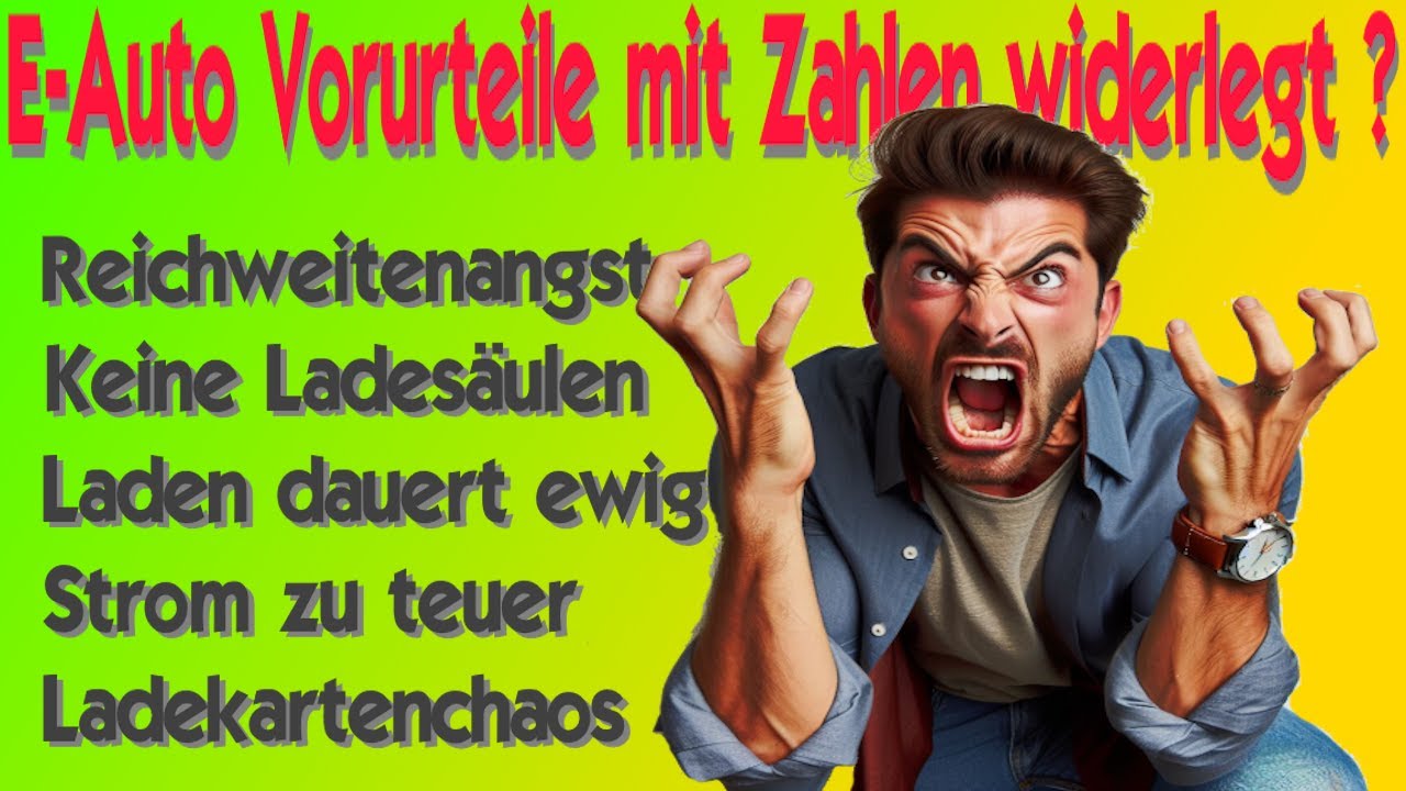 E Auto Vorurteile mit Zahlen widerlegt