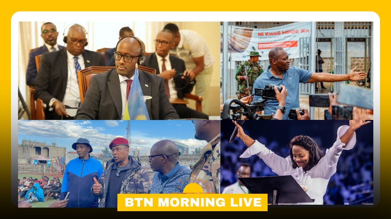 BTN TV MORNING LIVE: KU MASEZERANO YABAYE  MURI MATA, U RWANDA NA DRC BIZAFATANYA KURINDA UMUPAKA