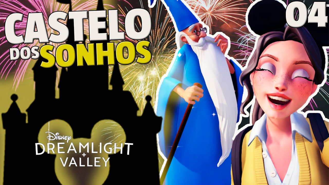 DISNEY DREAMLIGHT VALLEY: Entrei no Castelo dos Sonhos #04