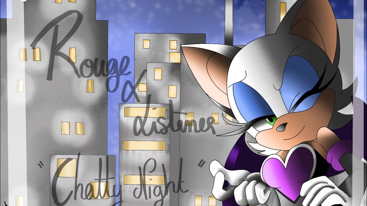 Rouge the bat x Listener : Chatty Night
