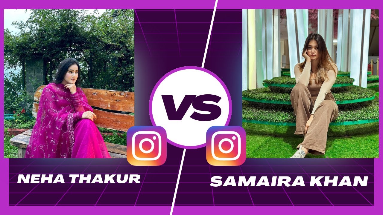 Neha Thakur vs Samaira Khan best reels 🤗 || beautiful girls ,😈