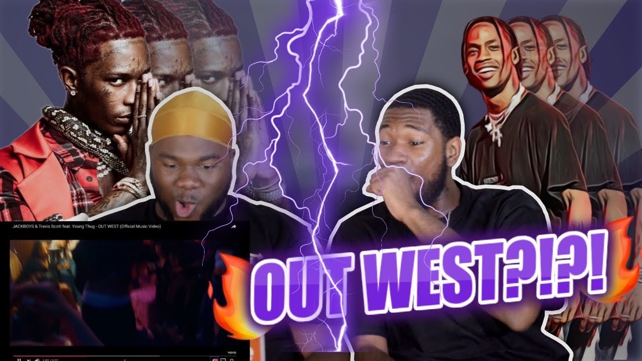 REACTING TO JACKBOYS & Travis Scott feat. Young Thug - OUT WEST (Official Music Video)
