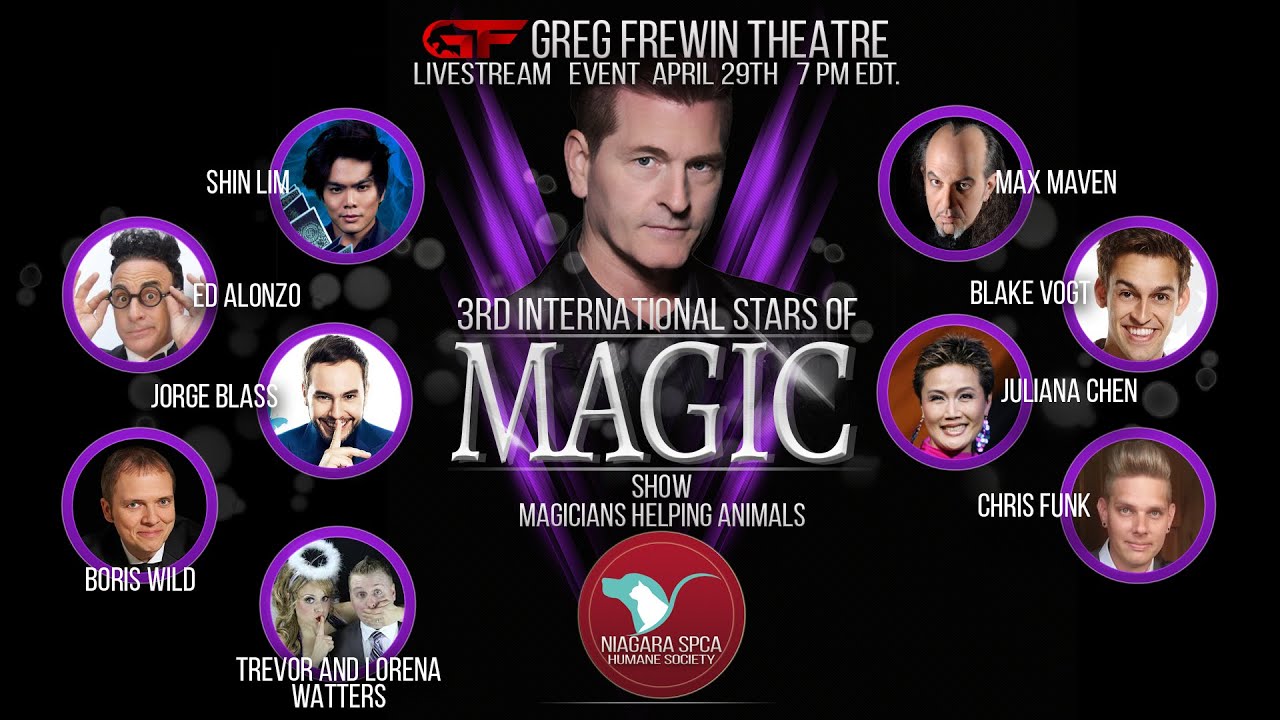 Greg Frewin 3rd International Stars of Magic Show in Support of the Niagara SPCA Humane Society