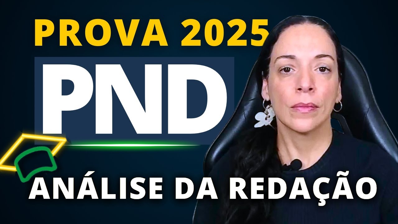 Prova Nacional Docente 2025 | An&aacute;lise da Reda&ccedil;&atilde;o | PND - Discursiva | Reda&ccedil;&atilde;o para Concursos