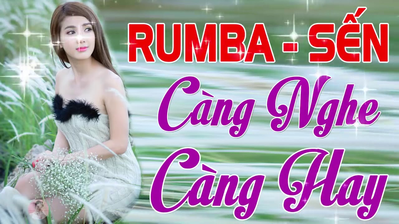 LK RUMBA NHẸ NHÀNG CỰC HAY 100 % KHÔNG QUẢNG CÁO - CHUẨN MỰC NHẠC SỐNG MỚI ĐÉT 2020 CHẤT LƯỢNG CAO