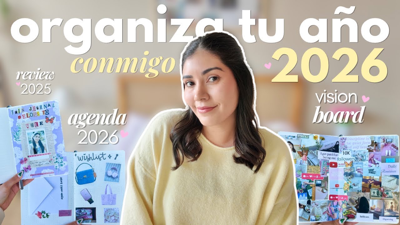 Organiza tu 2026 conmigo: 2025 review, propósitos & vision board, organización de hábitos 🗓️⭐️