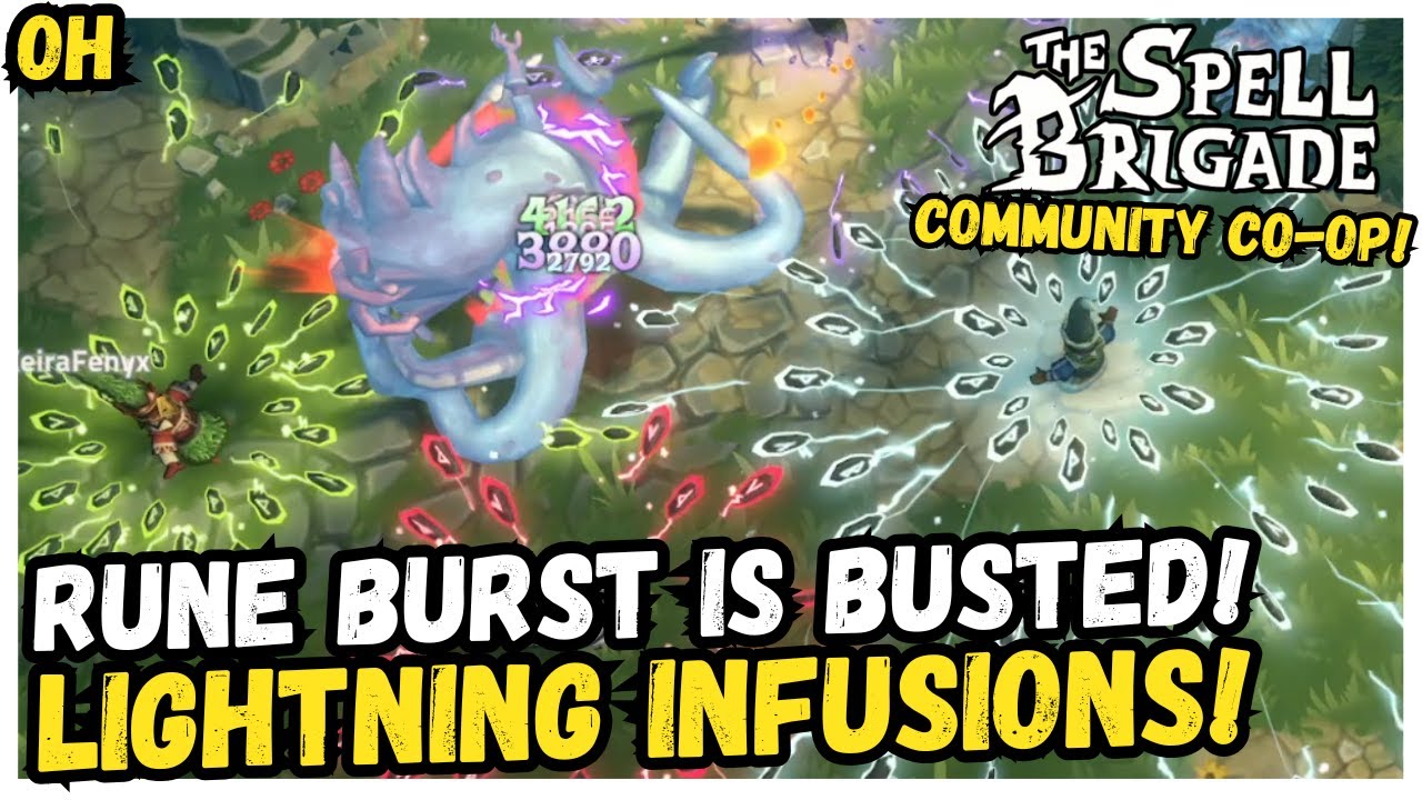 Rune Burst Is BUSTED! Lightning Infusions!! Spell Brigade!