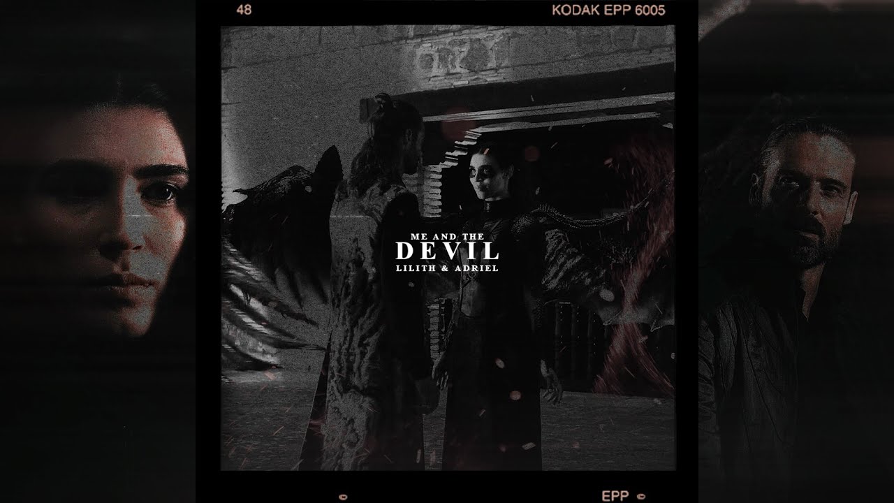 Lilith & Adriel [Me And The Devil]