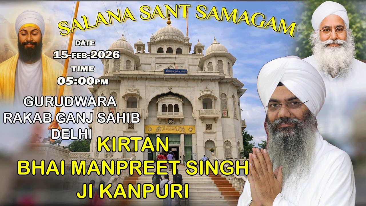 🛑Bhai Manpreet Singh Ji Kanpuri From Gurudwara Shri Rakab Ganj Sahib Live!! Sant Samagam Day-2