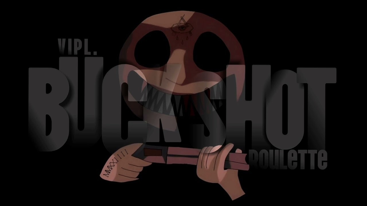 VIPL. - Buckshot Roulette IV [Very Interesting...]