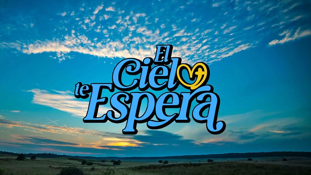 EL CIELO TE ESPERA - CANTO TEMA FESTIVAL 2024