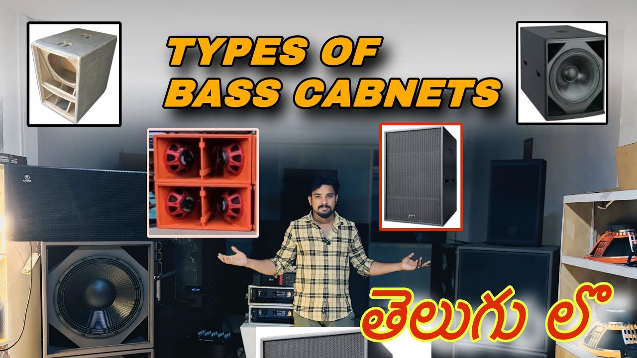 TYPES OF BASS cabnets తెలుగు లొ by DJ ARYAN