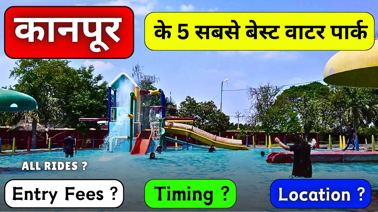 Top 5 waterpark in kanpur | Best waterpark near kanpur | timing, location, entry fees