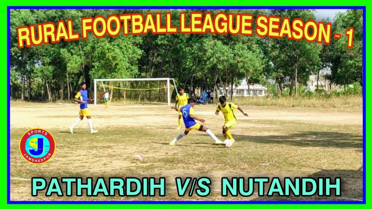 1ST ROUND RURAL FOOTBALL LEAGUE SEASON 1 || PATHARDIH FC V/S  TMC NUTATDIH || AT BONGORA POTKA ||
