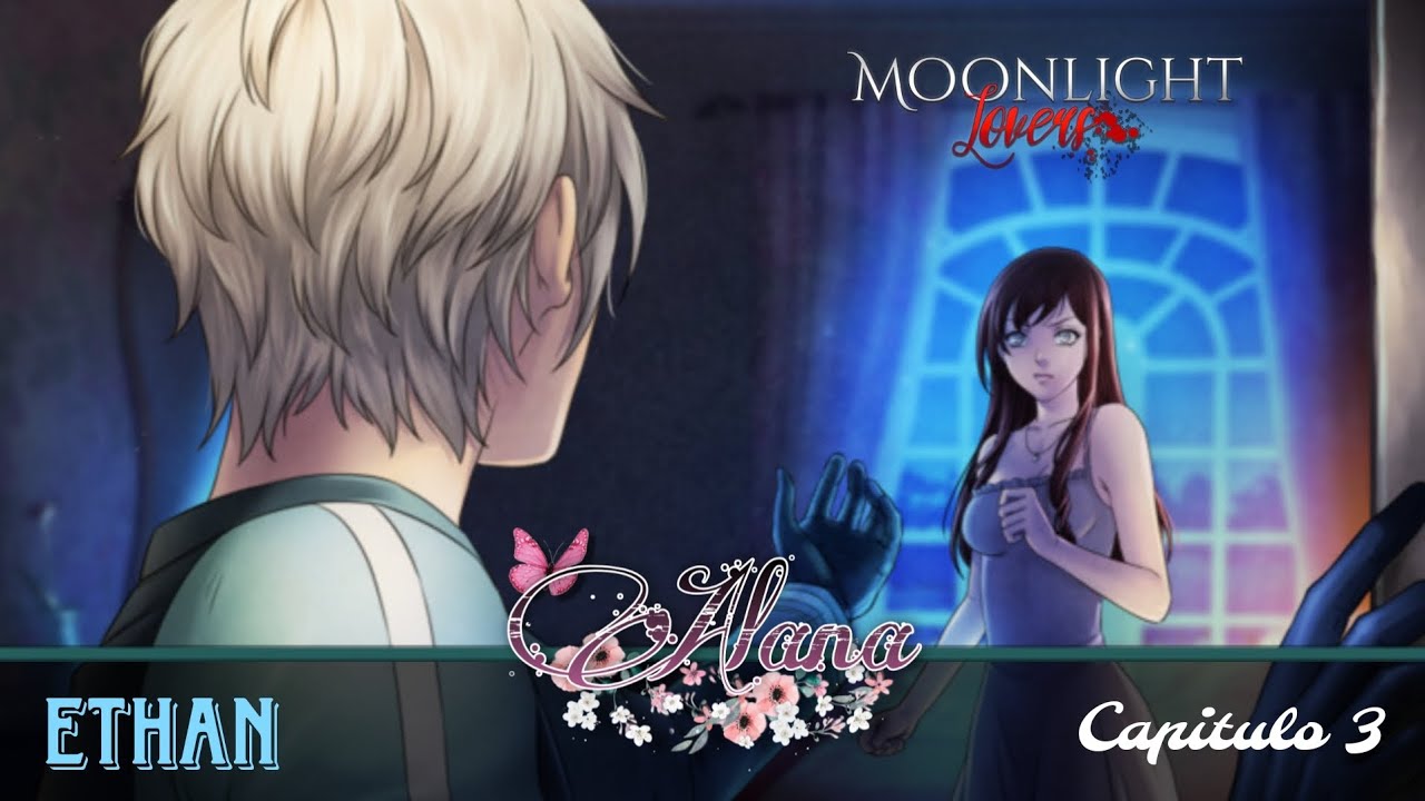 [ES] Moonlight Lovers 🌙 | ETHAN | CAPÍTULO 3 + ESCENA SECRETA (Completo)