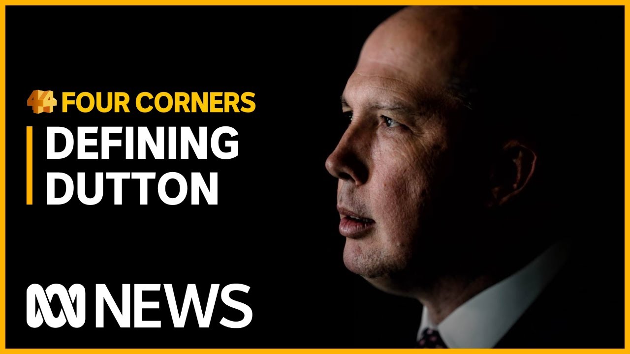 Can the Liberals succeed under Peter Dutton? | Four Corners
