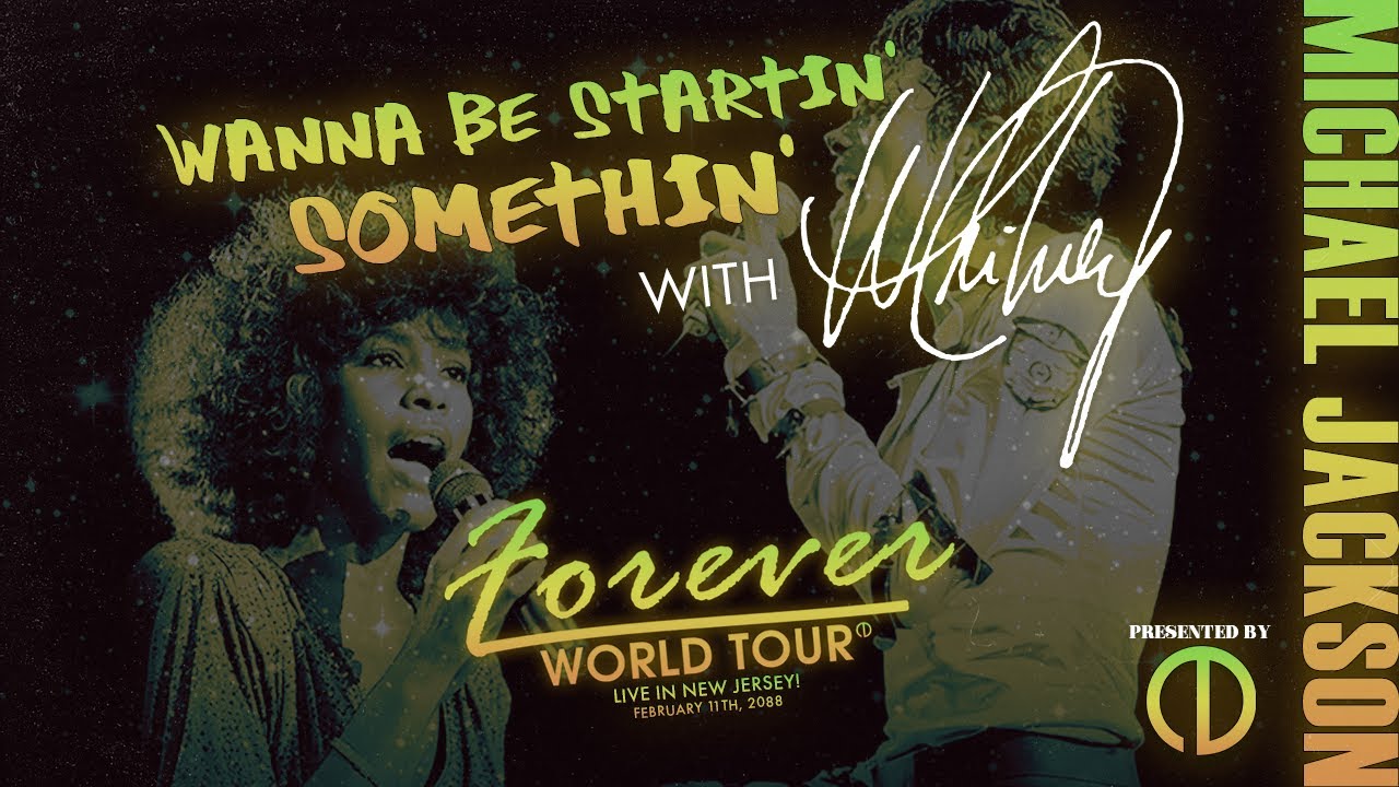 Michael Jackson & Friends - Wanna Be Startin' Somethin' (with Whitney Houston) [Forever World Tour]