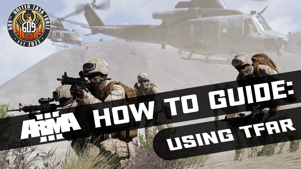 How To Guide: Using TFAR in Arma 3