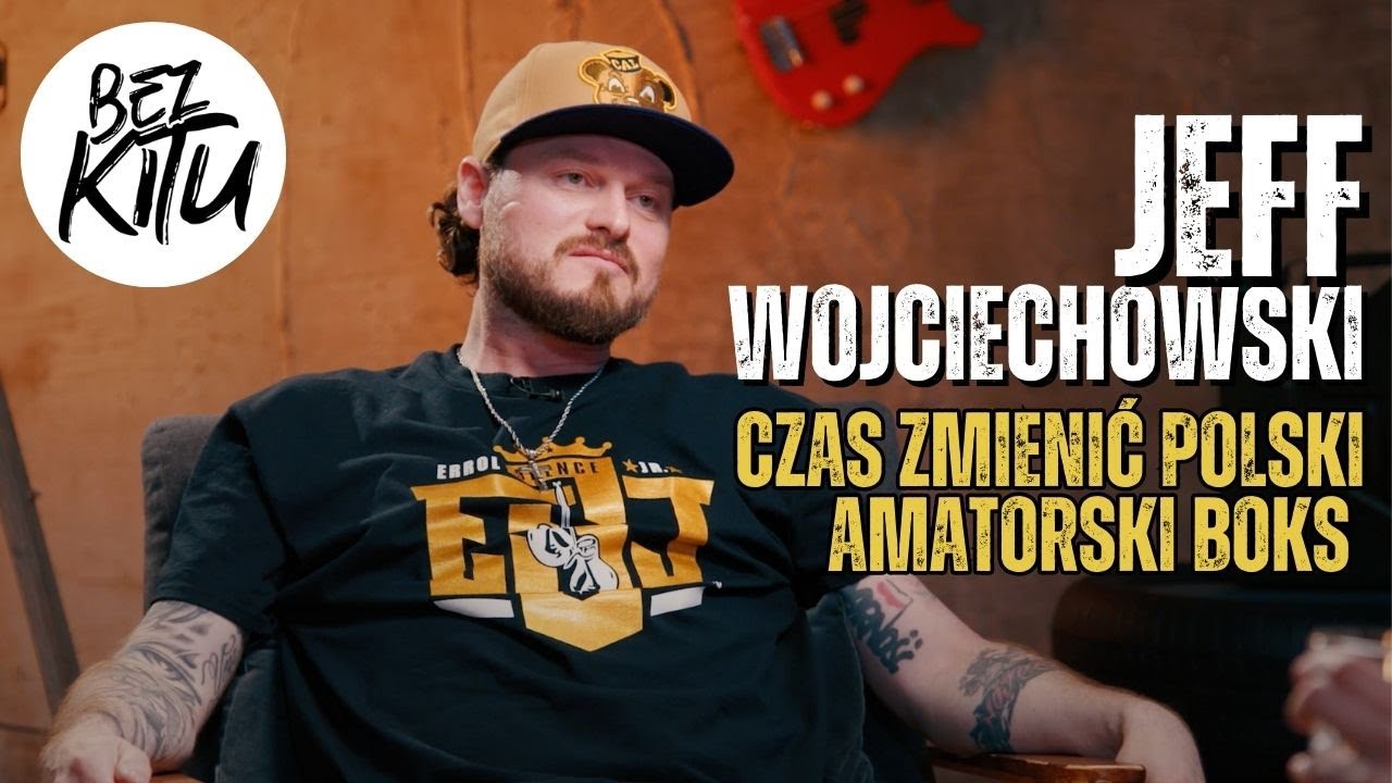 Jeff Wojciechowski | czas zmienić polski amatorski boks | ROZMOWY BEZ KITU