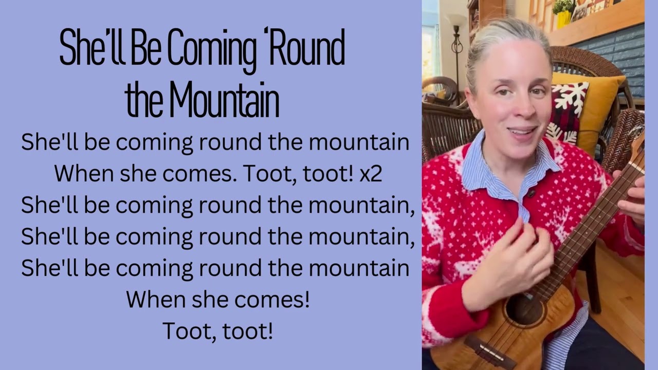 She'll Be Coming 'Round the Mountain | A Folksong for Children