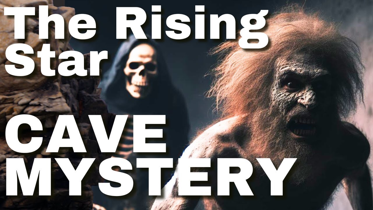 The Rising Star cave mystery - how did Homo naledi reach the inaccessible cavern?