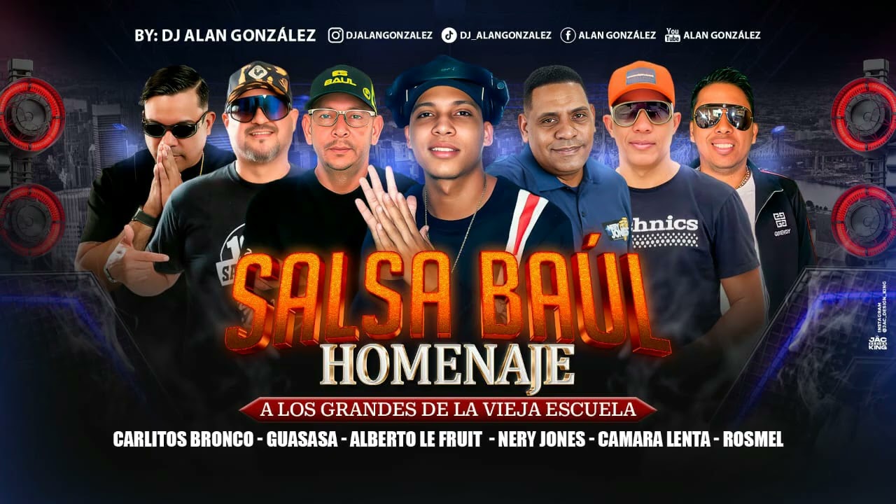 SALSA BAUL HOMENAJE A LOS GRANDES DJS DE LA VIEJA ESCUELA🔥 DJ ALAN GONZ&Aacute;LEZ 