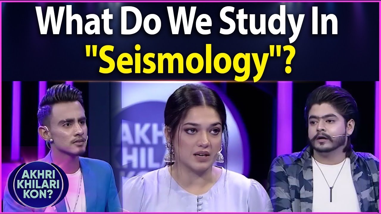 What Do We Study In "Seismology"? | Sanam Jung | Akhri Khilari Kon? | BOL Entertainment