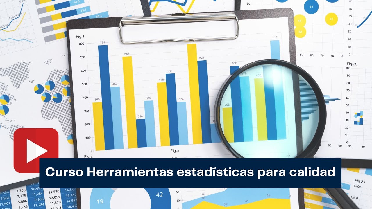 Curso Herramientas Estadísticas para la calidad Industrial