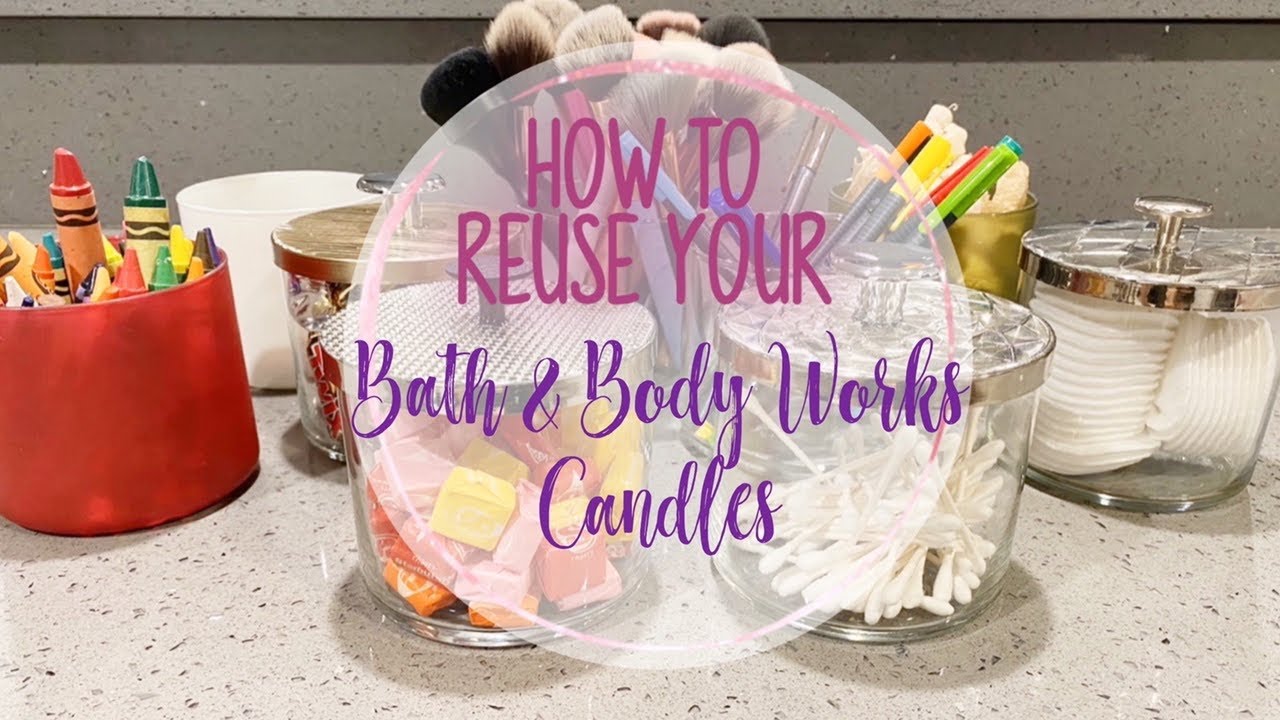 REUSE YOUR BATH & BODY WORKS CANDLES!! || DIY